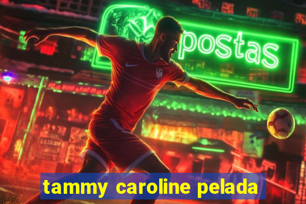 tammy caroline pelada